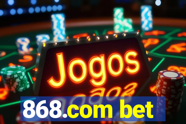 868.com bet